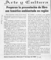 Preparan la presentación de libro con temática ambientada en región  [artículo].