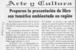 Preparan la presentación de libro con temática ambientada en región  [artículo].