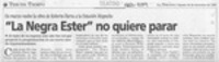 "La Negra Ester" no quiere parar  [artículo].