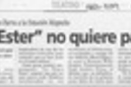 "La Negra Ester" no quiere parar  [artículo].