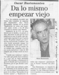 Da lo mismo empezar viejo  [artículo].
