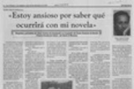 "Estoy ansioso por saber qué ocurrirá con mi novela"
