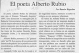 El poeta Alberto Rubio  [artículo] Ramón Riquelme.
