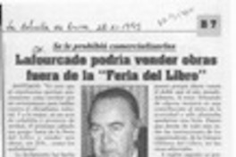 Lafourcade podría vender obras fuera de la "Feria del libro"  [artículo].