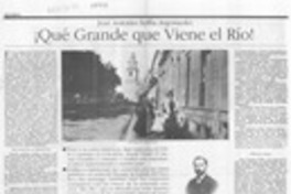 Qué grande que viene el río!