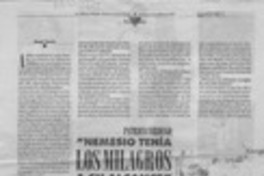 "Nemesio tenía los milagros a su alcance"  [artículo] Angel Cossio.