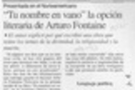 "Tu nombre en vano" la opción literaria de Arturo Fontaine  [artículo].