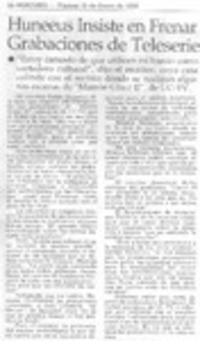 Huneeus insiste en frenar grabaciones de teleserie