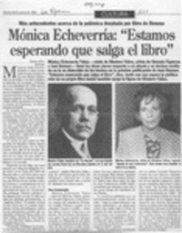 Mónica Echeverría, "Estamos esperando que salga el libro"  [artículo] Ximena Poo.