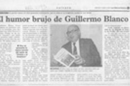El Humor brujo de Guillermo Blanco  [artículo].