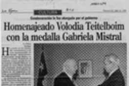 Homenajeado Volodia Teitelboim con la medalla Gabriela Mistral  [artículo].