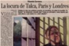 La locura de Talca, París y Londres