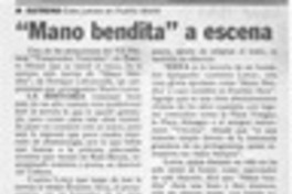 "Mano Bendita" a escena  [artículo].