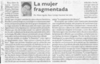 La mujer fragmentada  [artículo] Milton Aguilar.