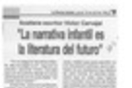 "La Narrativa infantil es literatura del futuro"  [artículo].