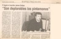 "Son deplorables los pintamonos"