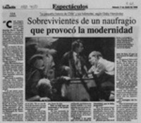 Sobrevivientes de un naufragio que provocó la modernidad