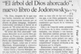 "El Arbol del Dios ahorcado", nuevo libro de Jodorowsky  [artículo].