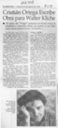 Cristián Ortega escribe obra para Walter Kliche  [artículo].