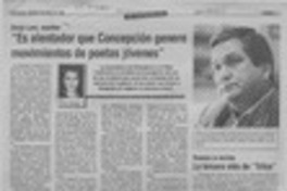 "Es alentador que Concepción genere movimientos de poetas jóvenes"  [artículo] Carola Venegas.