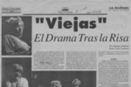 "Viejas" el drama tras la risa  [artículo] Adriano Améstica.