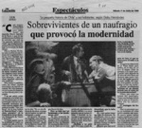 Sobrevivientes de un naufragio que provocó la modernidad  [artículo] C. G. M.