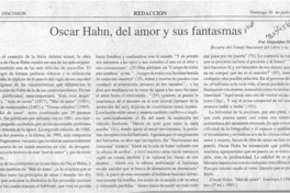 Oscar Hahn, del amor y sus fantasmas  [artículo] Alejandra Ochoa P.