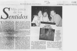 Más cerca de los sentidos  [artículo] M. G. D.