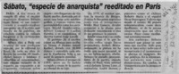 Ernesto Sábato, "especie de anarquista", reeditado en París  [artículo].