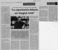 "La capacitación debería ser integral, total"  [artículo].