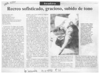 Recreo sofisticado, gracioso, subido de tono  [artículo] Pedro Labra.