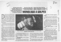 "Mano Bendita", monólogo a golpes  [artículo] A. C.
