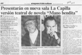 Presentarán en nueva sala La Capilla versión teatral de novela "Mano Bendita"  [artículo].