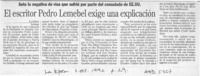El Escritor Pedro Lemebel exige una explicación  [artículo].