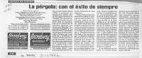 La pérgola, con el éxito de siempre  [artículo] Hans Ehrmann.