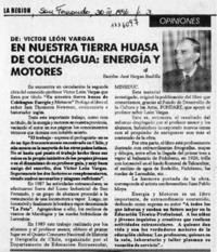 En nuestra tierra huasa de Colchagua, energía y motores  [artículo] José Vargas Badilla.