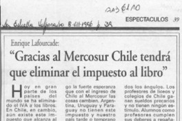 "Gracias al Mercosur Chile tendrá que eliminar el impuesto al libro"  [artículo].