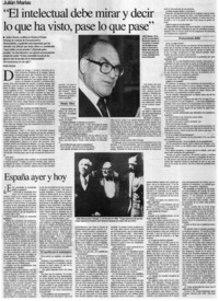 "El intelectual debe mirar y decir lo que ha visto, pase lo que pase"