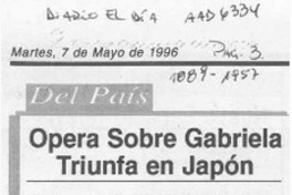 Opera sobre Gabriela triunfa en Japón  [artículo].