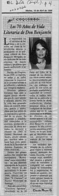 Los 70 años de vida literaria de Don Benjamín  [artículo] Claudia Reyes G.