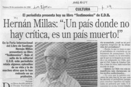 Hernán Millas, "Un país donde no hay crítica, es un país muerto"  [artículo] L. N.