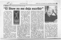 "El Show no me deja escribir"  [artículo].