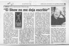 "El Show no me deja escribir"  [artículo].