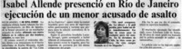 Isabel Allende presenció en Río de Janeiro ejecución de un menor acusado de asalto