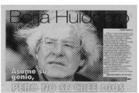 Borja Huidobro. Asume su genio, pero no se cre Dios