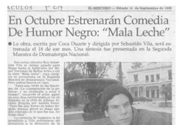 En octubre estrenarán comedia de humor negro "Mala leche"  [artículo].