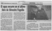 El Agua escurre en el último libro de Silvestre Fugellie  [artículo].