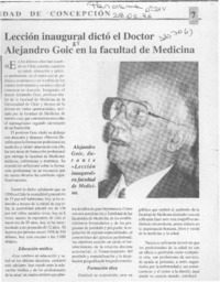 Lección inaugural dictó el Doctor Alejandro Goic en la falcultad de medicina  [artículo].