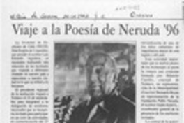 Viaje a la poesía de Neruda '96  [artículo].