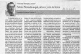 Pablo Neruda aquí, ahora y en la hora